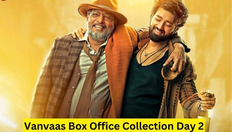 Vanvaas Box Office Collection Day 2