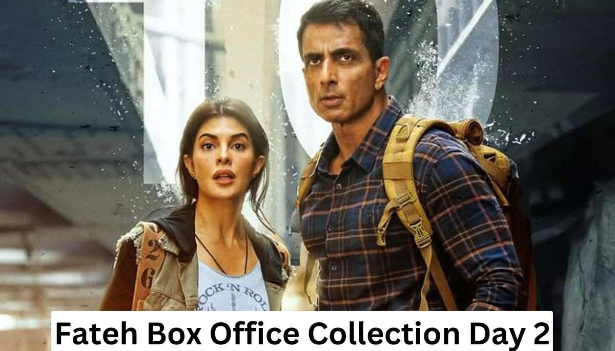 Fateh Box Office Collection Day 2