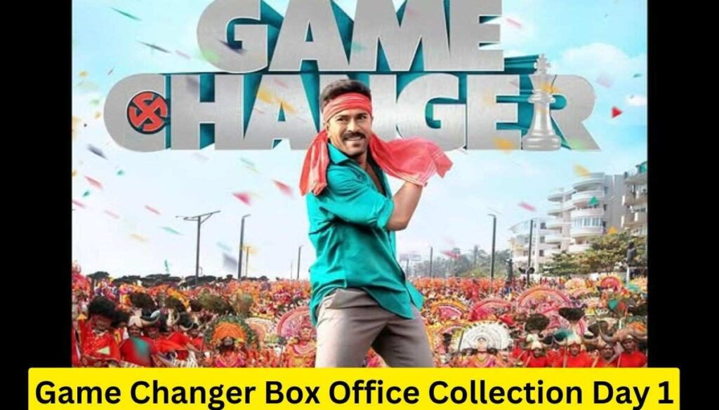 Game Changer Box Office Collection Day 1