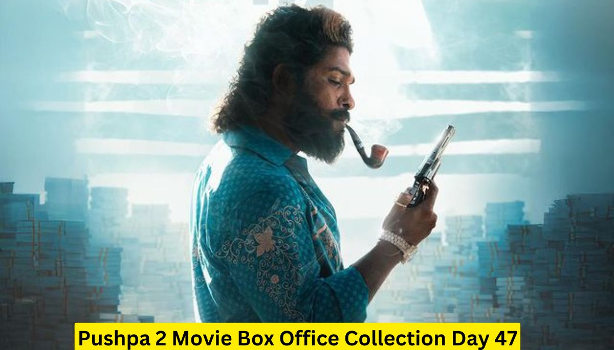 Pushpa 2 Movie Box Office Collection Day 47