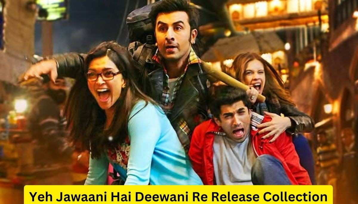 Yeh Jawaani Hai Deewani Re Release Collection