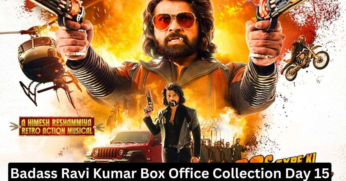 Badass Ravi Kumar Box Office Collection Day 15