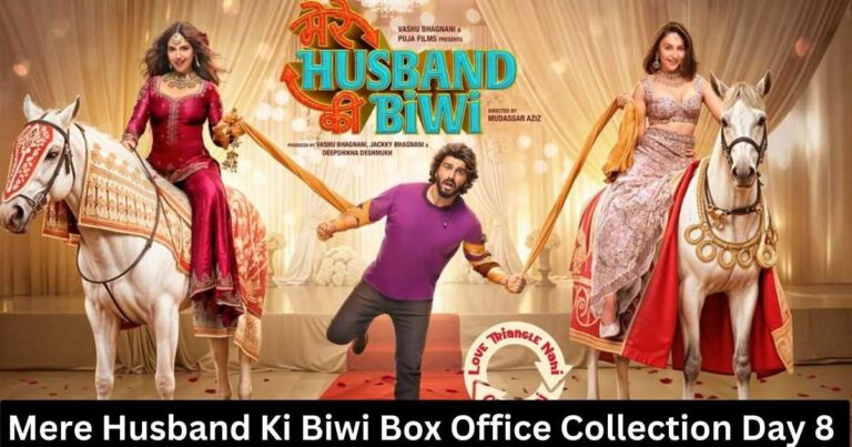 Mere Husband Ki Biwi Box Office Collection Day 8