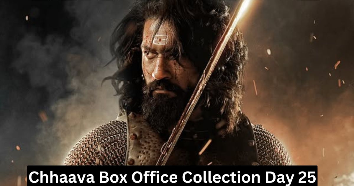 Chhaava Box Office Collection Day 25