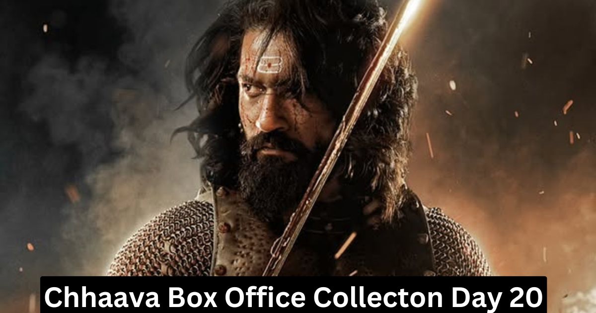 Chhaava Box Office Collecton Day 20
