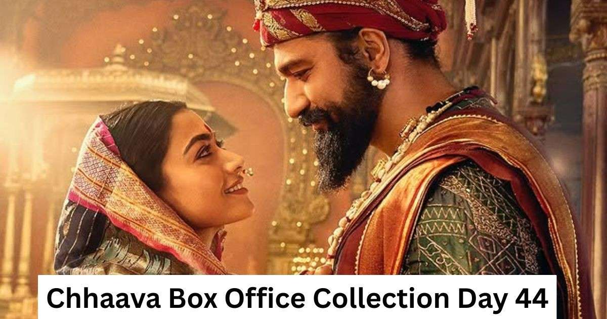 Chhaava Box Office Collection Day 44