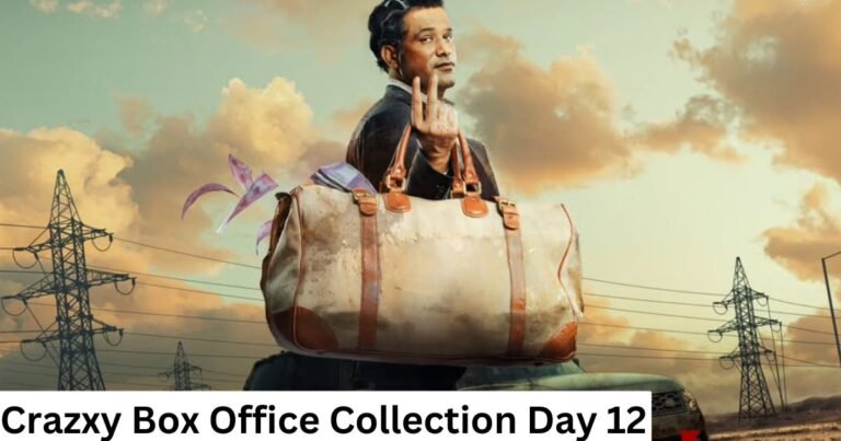 Crazxy Box Office Collection Day 12