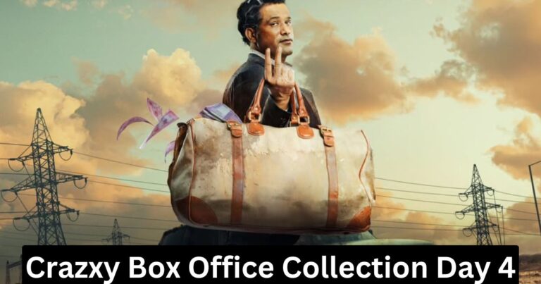Crazxy Box Office Collection Day 4