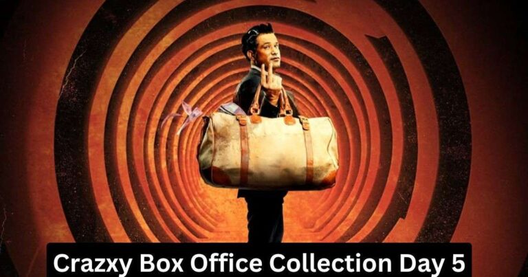 Crazxy Box Office Collection Day 5