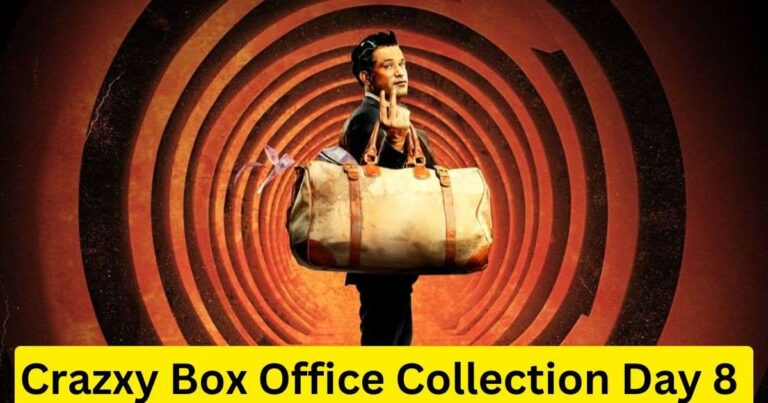 Crazxy Box Office Collection Day 8
