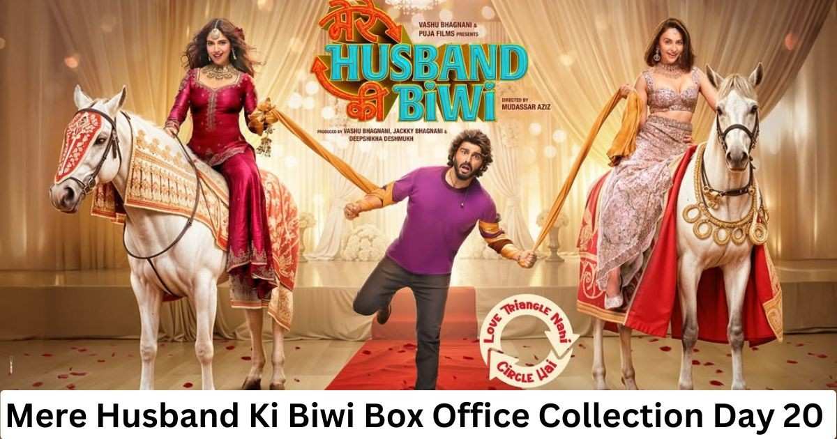 Mere Husband Ki Biwi Box Office Collection Day 20