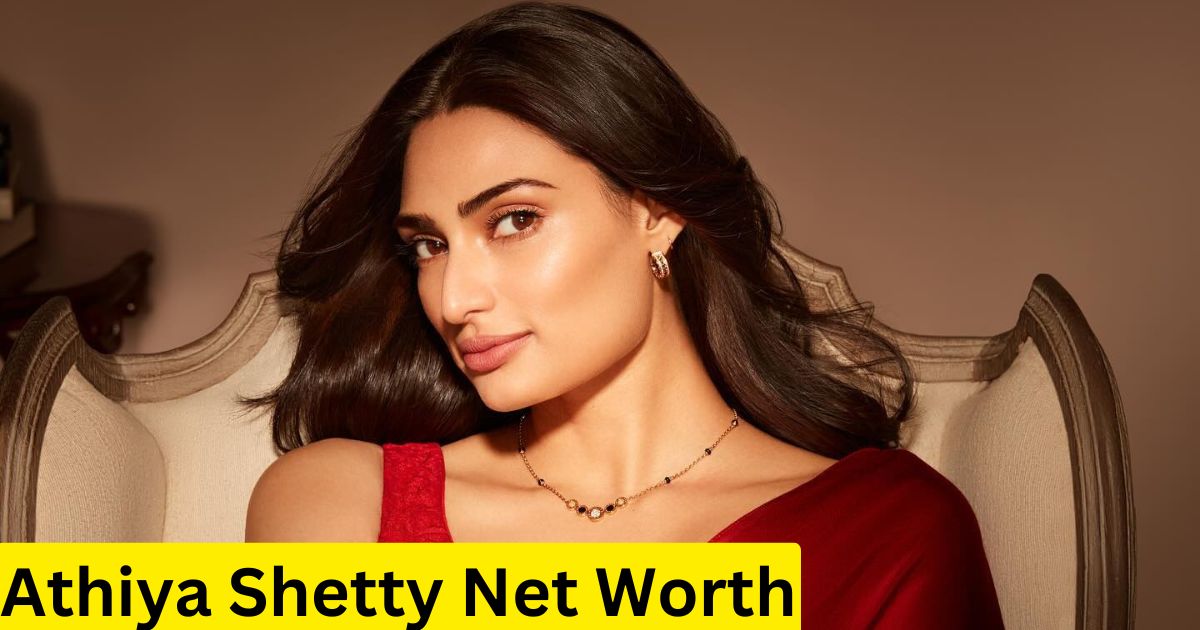 Athiya Shetty Net Worth
