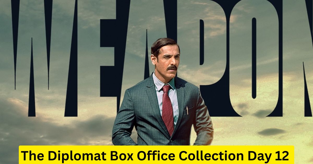 The Diplomat Box Office Collection Day 12