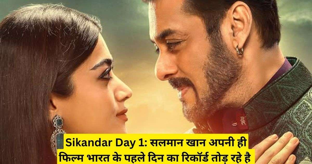 Sikandar Day 1