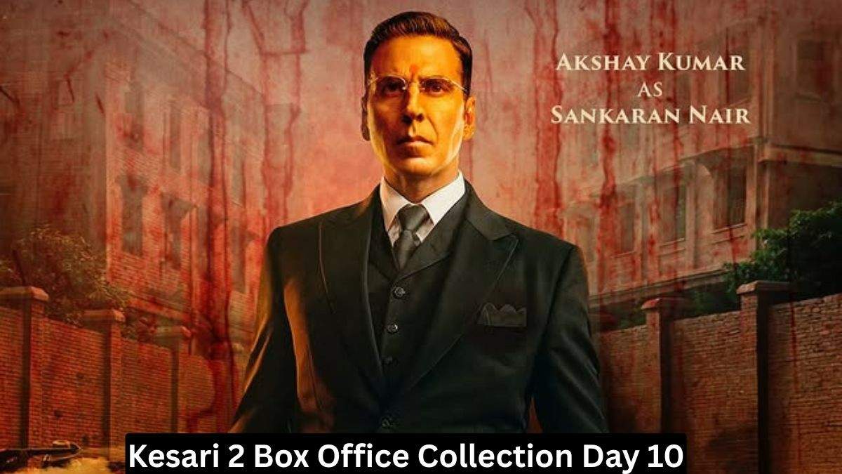 Kesari 2 Box Office Collection Day 10