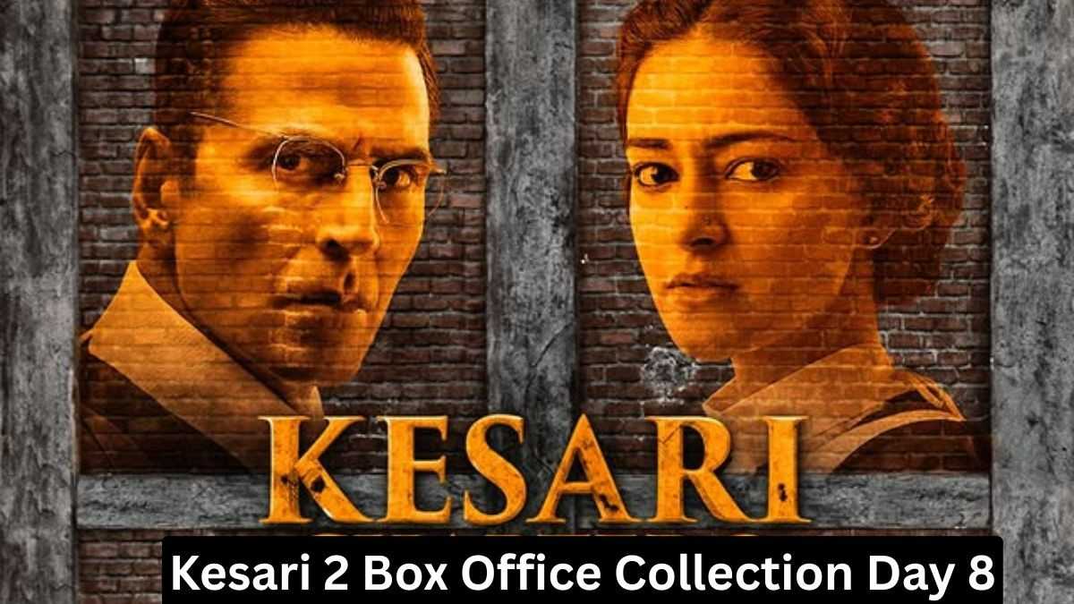 Kesari 2 Box Office Collection Day 8