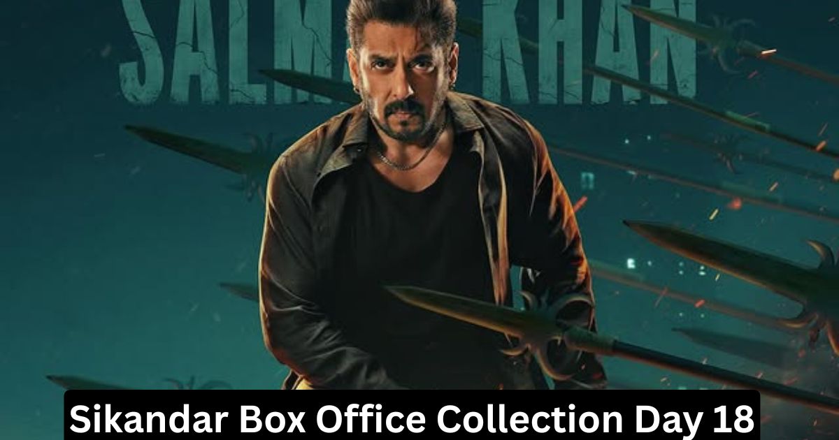 Sikandar Box Office Collection Day 18