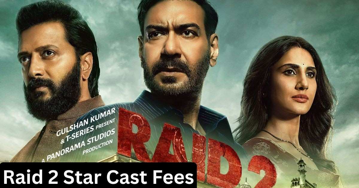 Raid 2 Star Cast fees