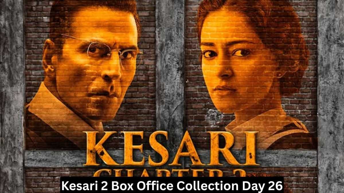 Kesari 2 Box Office Collection Day 26