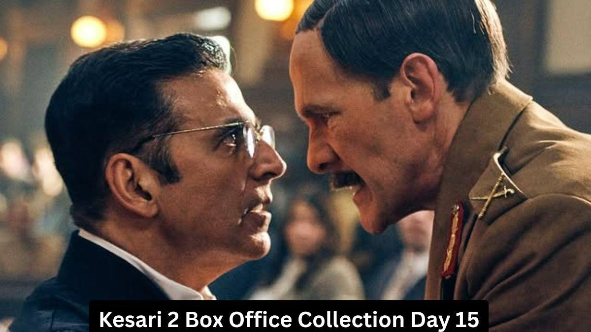 Kesari 2 Box Office Collection Day 15