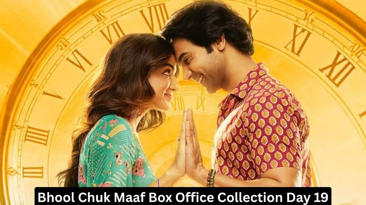 Bhool Chuk Maaf Box Office Collection Day 19