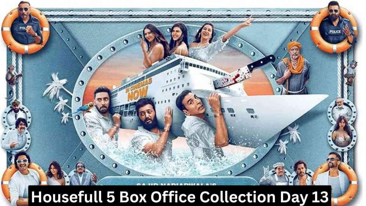 Housefull 5 Box Office Collection Day 13