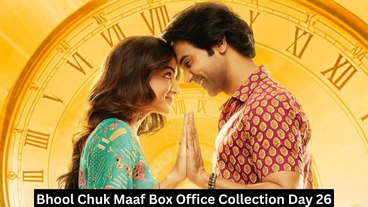 Bhool Chuk Maaf Box Office Collection Day 26