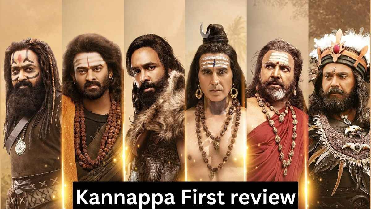 Kannappa Movie Review in hindi