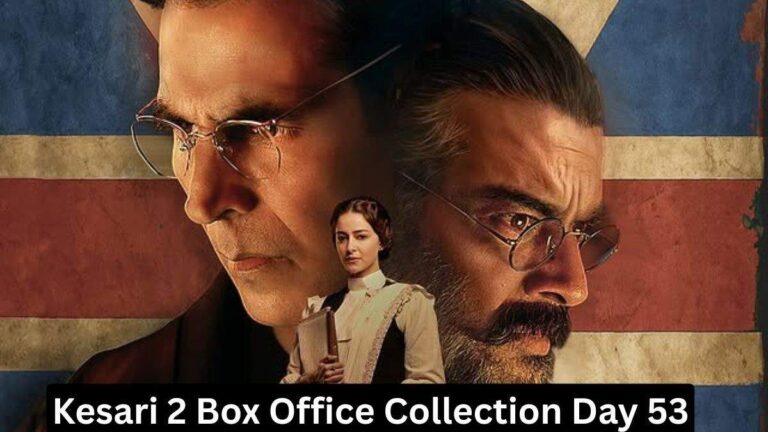 Kesari 2 Box Office Collection Day 53