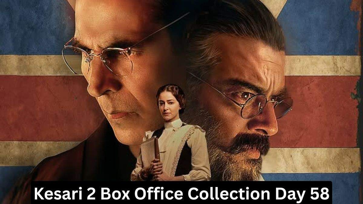 Kesari 2 Box Office Collection Day 58