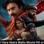 Hari Hara Veera Mallu Movie Hit or Flop in Hindi
