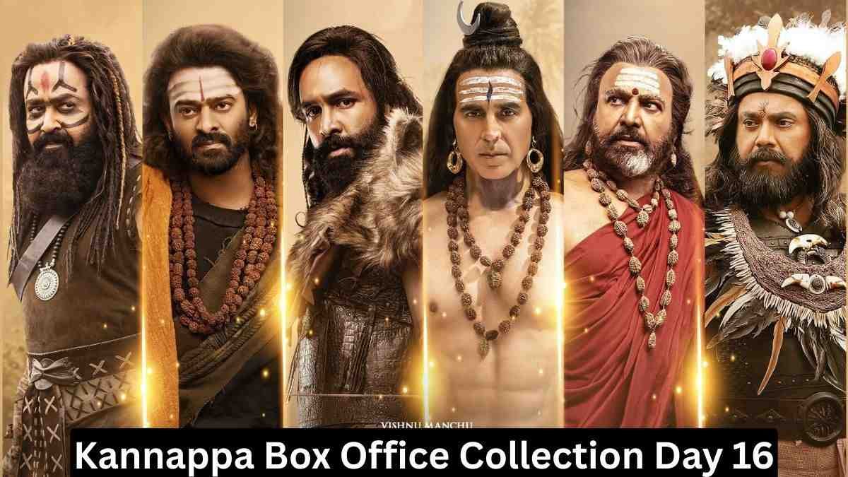 Kannappa Box Office Collection Day 16
