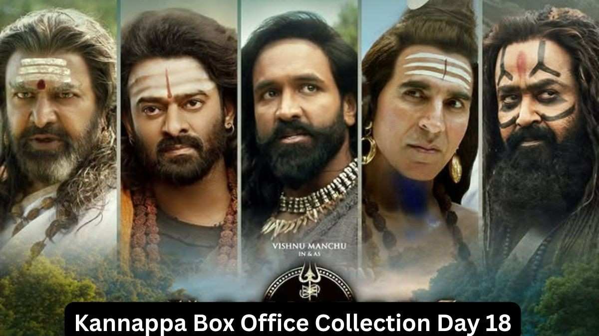 Kannappa Box Office Collection Day 18