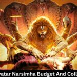 Mahavatar Narsimha Budget