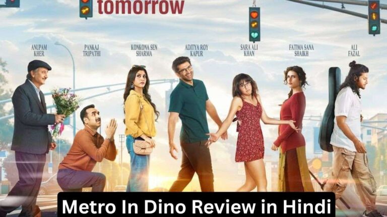 Metro In Dino Review in Hindi