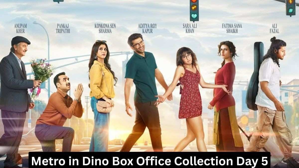 Metro in Dino Box Office Collection Day 5