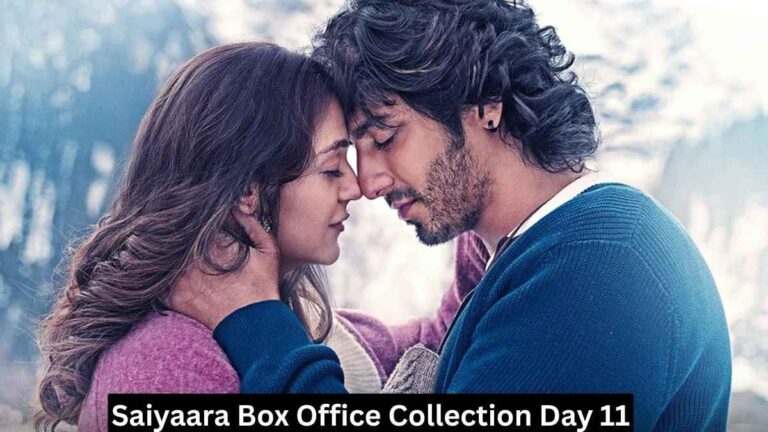 Saiyaara Box Office Collection Day 11