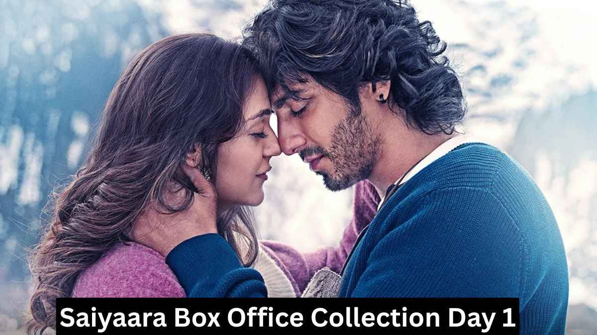 Saiyaara Box Office Collection Day 1