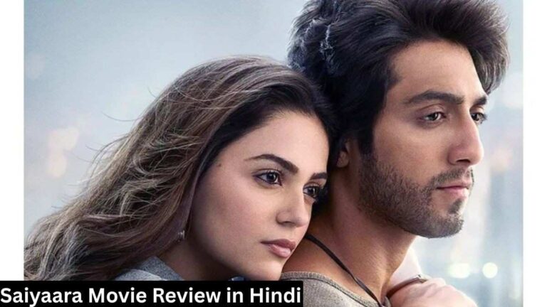 Saiyaara Movie Review in Hindi