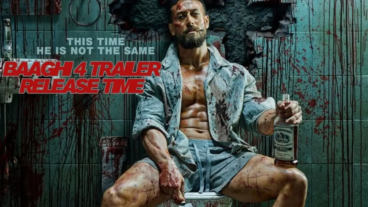 Baaghi 4 Trailer Release Time