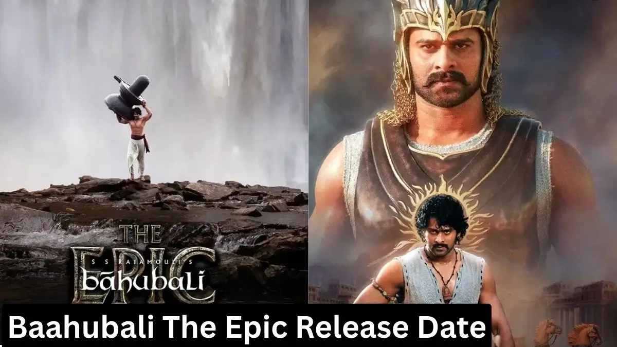 Baahubali The Epic Release Date