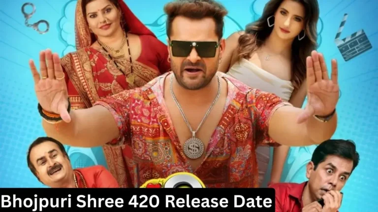 Bhojpuri Shree 420 Release Date
