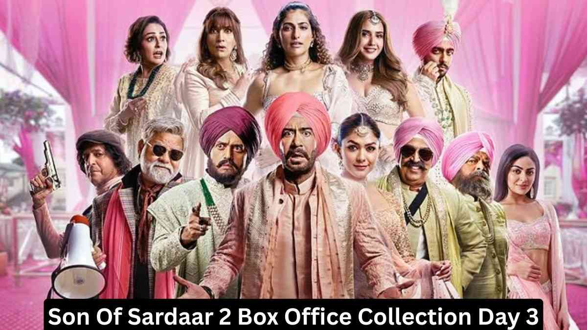 Son Of Sardaar 2 Box Office Collection Day 3