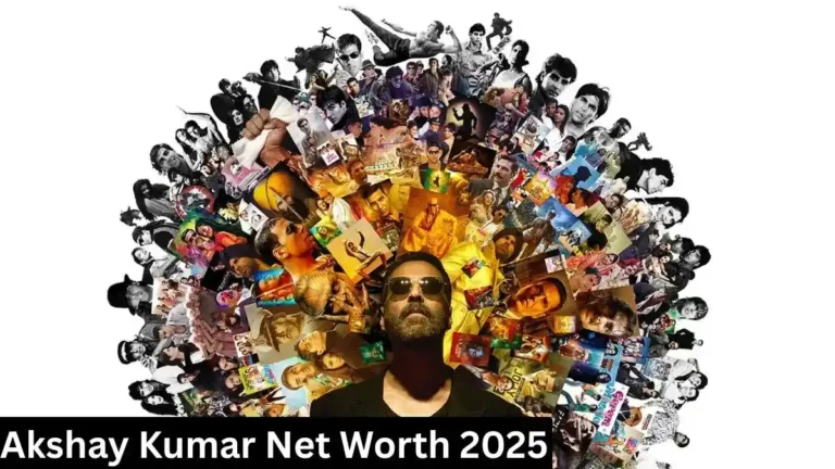 Akshay Kumar Net Worth 2025