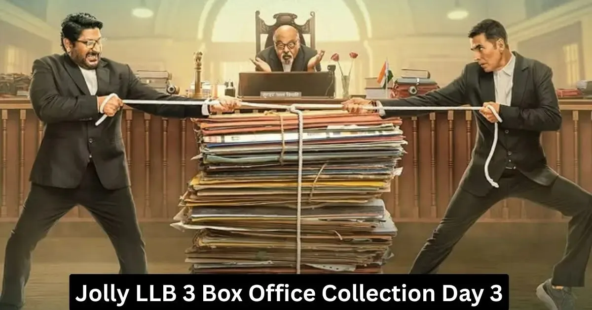 Jolly LLB 3 Collection Day 3
