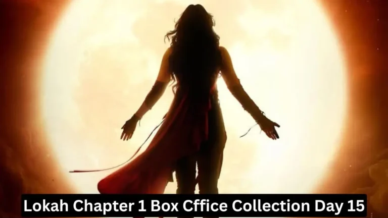 Lokah Chapter 1 Box Cffice Collection Day 15