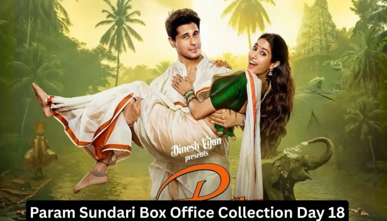 Param Sundari Box Office Collection Day 18