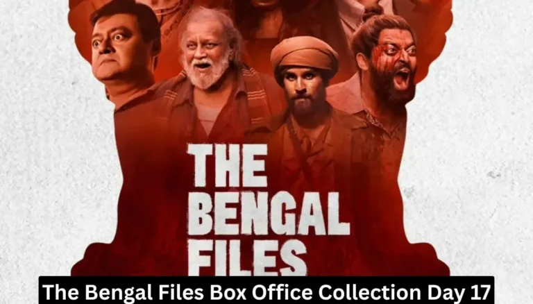 The Bengal Files Collection Day 17