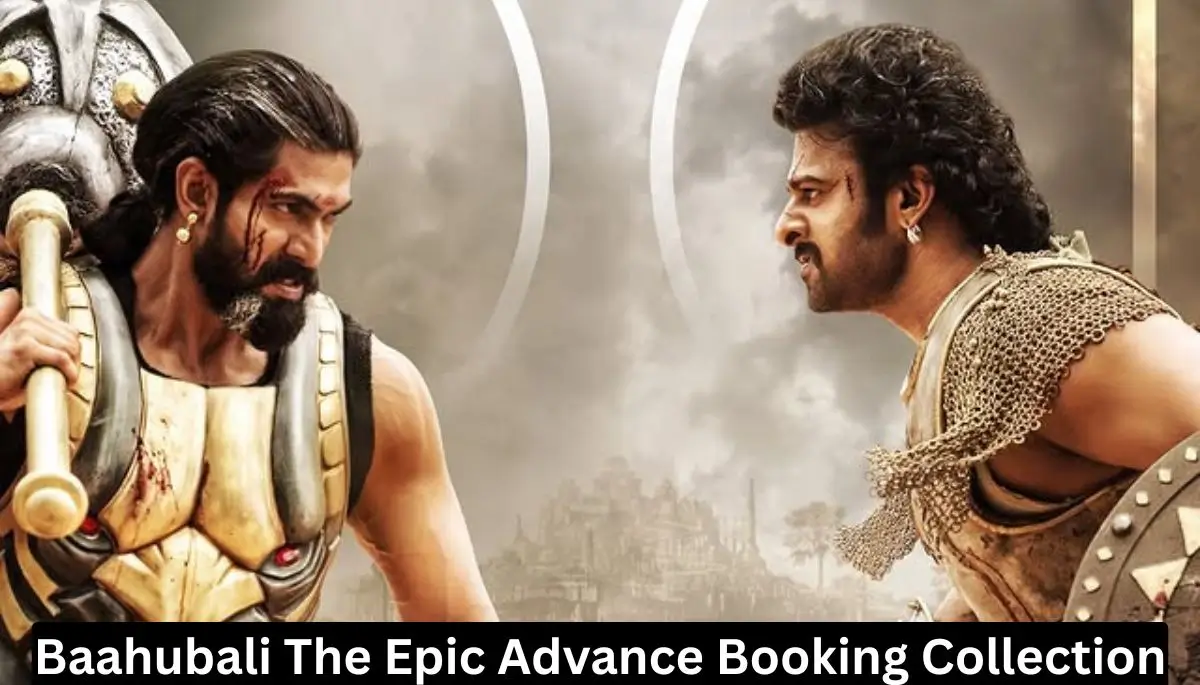 Baahubali The Epic Advance Booking Collection