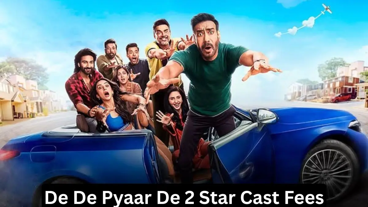 De De Pyaar De 2 Star Cast Fees